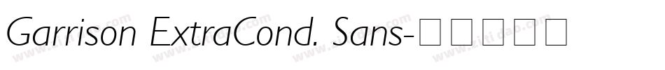 Garrison ExtraCond. Sans字体转换